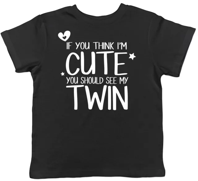 If You Think I'm Cute You Should See My Twin Childrens Kids Boys Girls T-Shirt