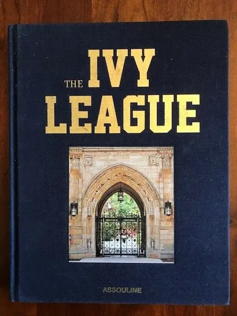 The Ivy League by Cappello, HARVARD Yale PRINCETON Brown DARTMOUTH Columbia 2012