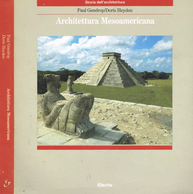 Architettura mesoamericana. Aztechi, Maya, Olmechi, Toltechi. Paul Gendrop, Dori