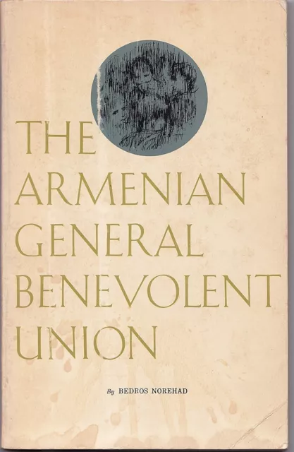 Armenian General Benevolent Union Bogos Nubar Armenia