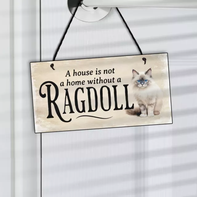 Ragdoll Cat Sign | A House Is Not A Home Without A Ragdoll Cat Plaque | Cat Gift