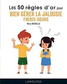 50 RÈGLES DOR pour bien gérer la jalousie frères-s... | Livre | état ...