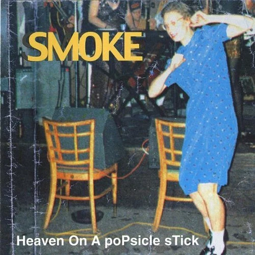 SMOKE - Heaven On A Popsicle Stick - CD - RARE
