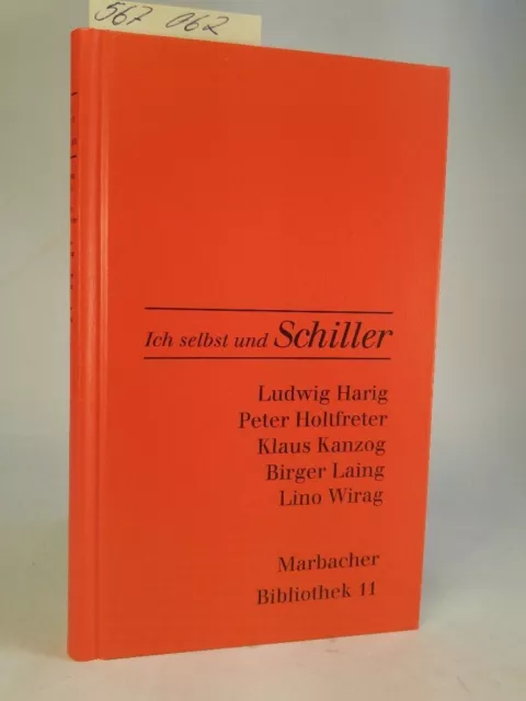 Ich selbst und Schiller [Neubuch] Marbacher Bibliothek 11 Harig, Ludwig, Klaus K