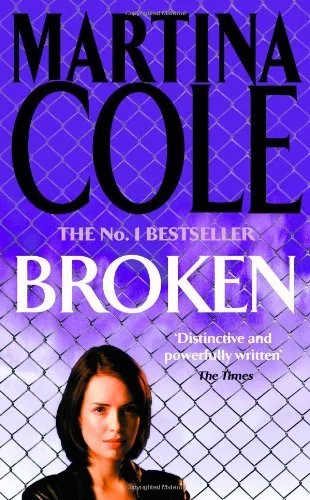 Broken By Martina Cole. 9780747255413