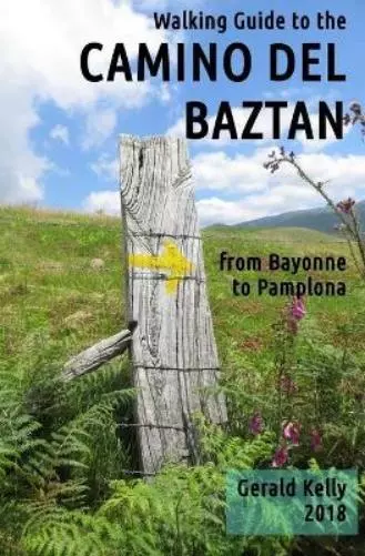 Gerald Kelly Walking Guide to the Camino del Baztan (Poche)