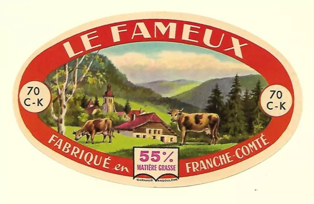 Etiqu. Fromage 70 C-K LE FAMEUX Neuve