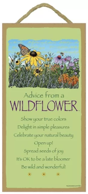 ADVICE FROM A WILDFLOWER Primitive Wood Hanging Sign 5" x 10"