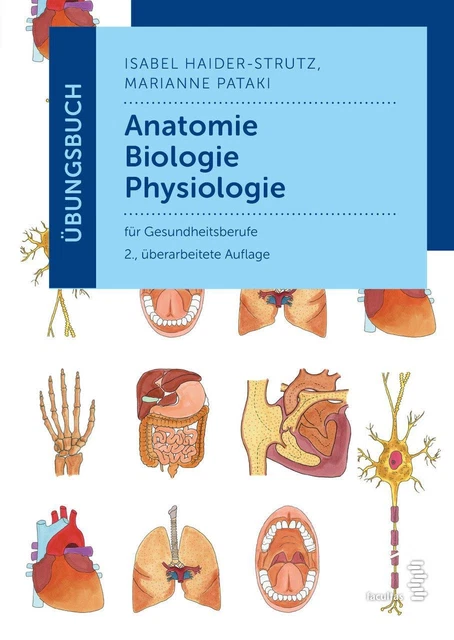 Isabel Haider-Strutz Übungsbuch Anatomie - Biologie - Physiologie