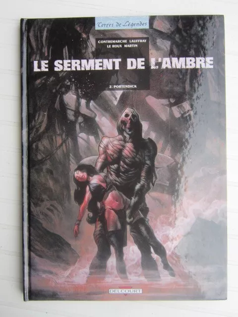 LE SERMENT DE L'AMBRE TOME 2 : Portendick  § EO § TBE