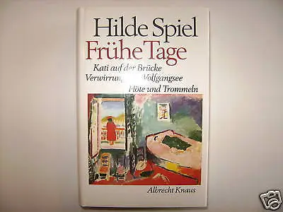 Hilde Spiel Frühe Tage Kati Auf Der Brücke Verwirrung Am Wolfgangsee Buch
