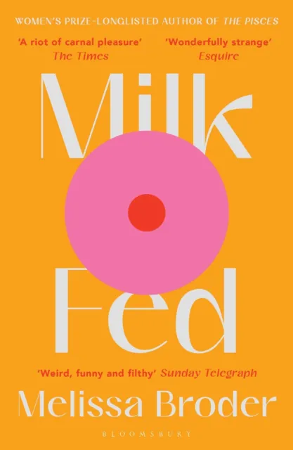 Melissa Broder | Milk Fed | Taschenbuch | Englisch (2022) | Paperback | 304 S.