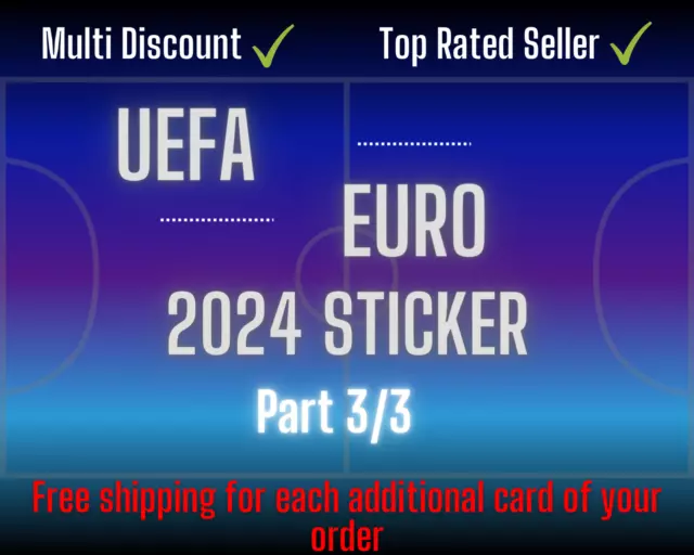 Topps UEFA Euro 2024 Sticker - Einzelsticker zum aussuchen Teil 3/3