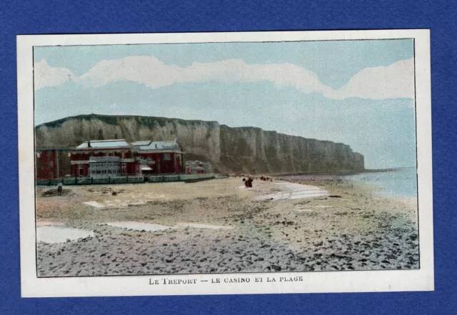 Cc / postcard - CPA / Le Tréport - Le Casino et la Plage / Seine Maritime 76