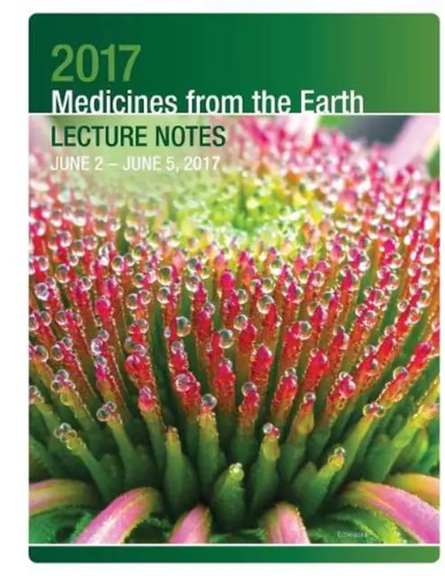 2017 Medicines from the Earth Lecture Notes: June 2 - 5 in Black Mountain, NC by