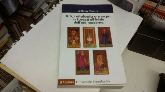 W. Monter RITI, MITOLOGIA E MAGIA IN EUROPA ALL'INIZIO DELL'ETÀ MODERNA, 14a22