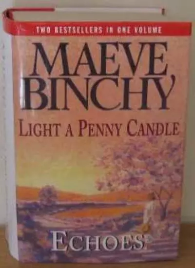 Light a Penny Candle..Echoes By Maeve Binchy