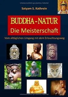 BUDDHA-NATUR: Die Meisterschaft von Kathrein, Satya... | Buch | Zustand sehr gut