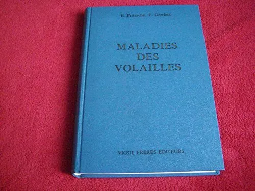 Maladies des volailles : Manuel à l'usage des vétérinaires et des étudiants vété