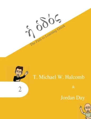 THE PATH TO LEARNING GREEK (AGROS) By T. Michael W. Halcomb & Jordan Day *VG+*