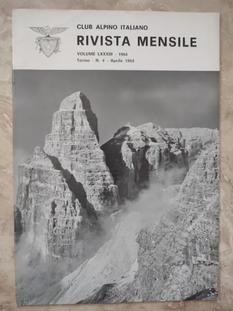 Rivista Mensile Del Club Alpino Italiano - N  4 Aprile 1964  Vol Lxxxiii(Ok3)