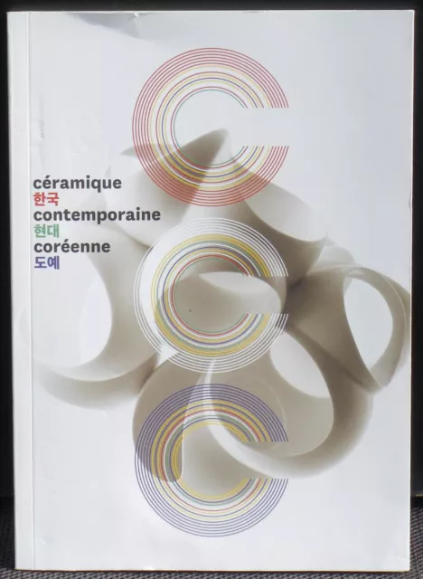 Céramique contemporaine coréenne Exposition 2016 Année France Corée