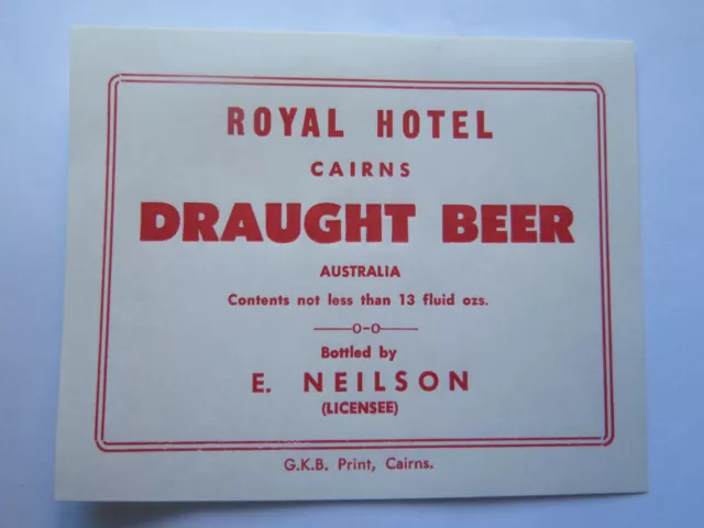 ROYAL HOTEL CAIRNS DRAUGHT BEER LABEL 1960s QUEENSLAND 13 FLUID OZS