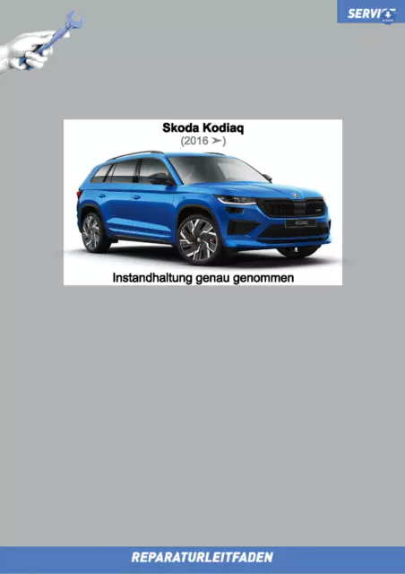 eBook Skoda Kodiaq (2016 ➤) Reparaturanleitung Instandhaltung Wartung Service