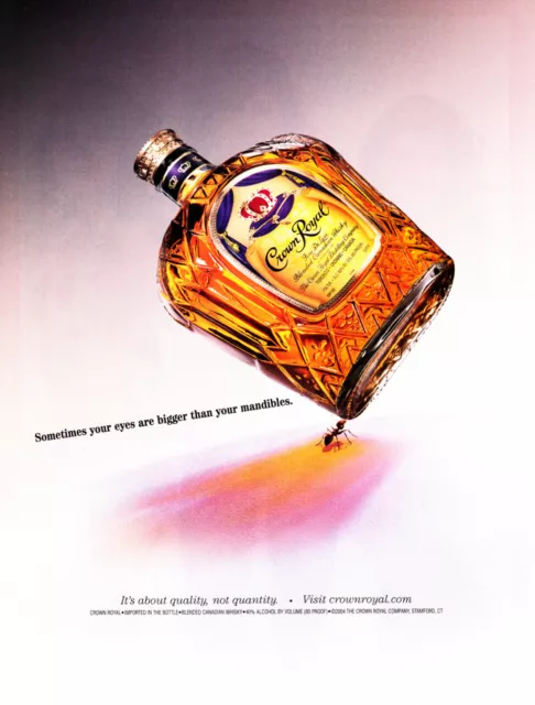 Crown Royal Whisky Ad #52 Rare 2004 Oop "Sometimes Your Eyes Are Bigger Than..."