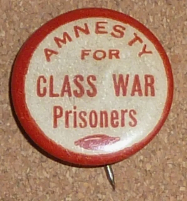 Rare Late 1910s Amnesty for Class War Prisoners Pinback Button Eugene Debs