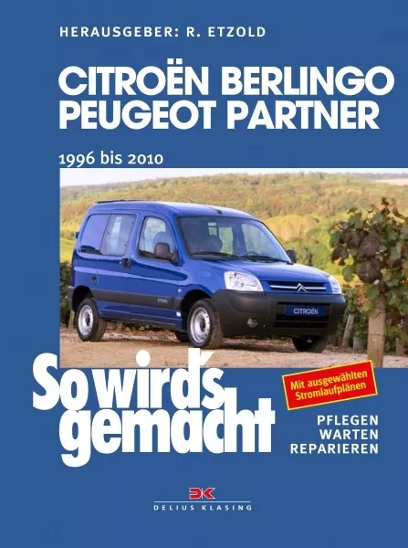 REPARATURANLEITUNG CITROEN Berlingo Peugeot Partner Reparatur/BUCH Handbuch