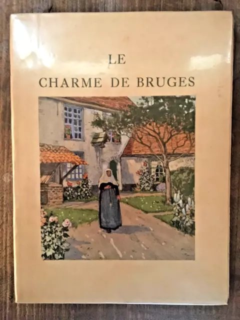 Le Charme De Bruges / Camille Mauclair / H. Cassiers /  Piazza / 1929