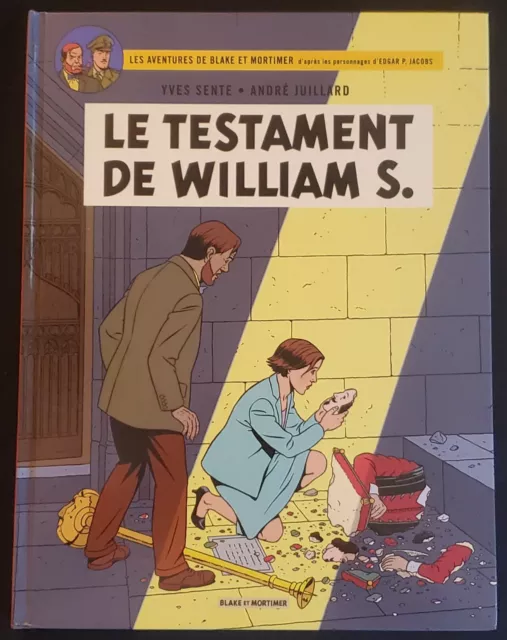 Blake et Mortimer T24 Le Testament de William S. GF EO 2016 Sente Juillard Neuf