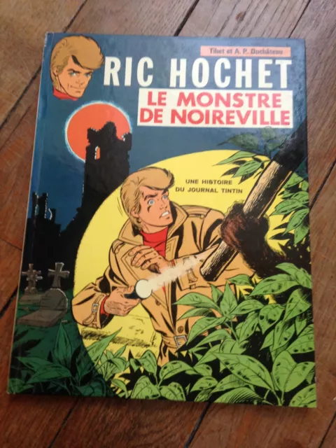 le monstre de noireville Ric Hochet EO sept 1972 tibet et ap duchateau