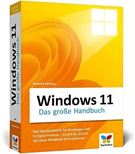 Vierfarben Windows 11: Das große Handbuch. Standardwerk für Einsteiger Buch