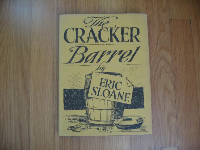 The Cracker Barrel by Eric Sloane - First Edition, Third Printing - 1967