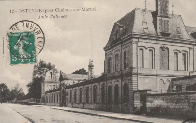 CPA 51 OSTENDE près CHALONS sur MARNE Asile d'Aliénés
