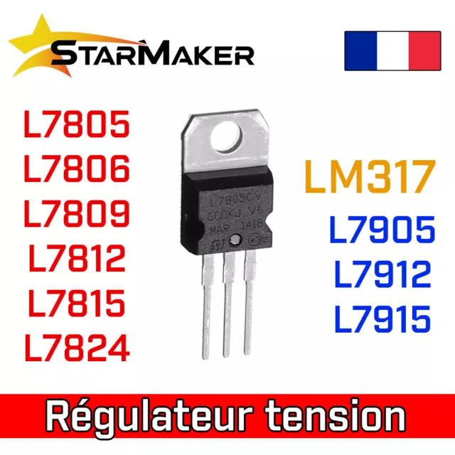 Régulateur de tension TO220 - POSITIF NEGATIF et variable LM317T L7805 L7812