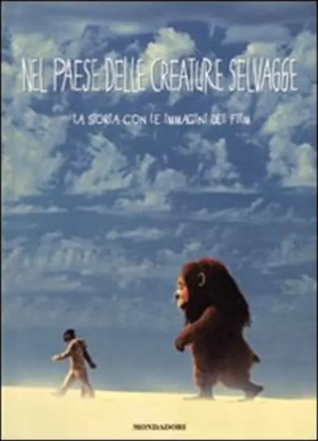 Nel paese delle creature selvagge. La storia con le immagini del film. Ediz. ill