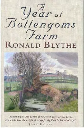 A Year at Bottengoms Farm by Blythe, Ronald Hardback Book The Cheap Fast Free
