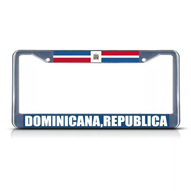 DOMINICANA REPUBLICA DOMINICAN REPUBLIC FLAG Chrome Metal License Plate Frame