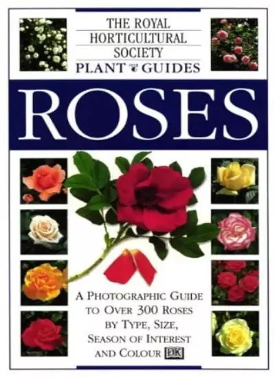 Roses (Royal Horticultural Society Garden Handbooks)