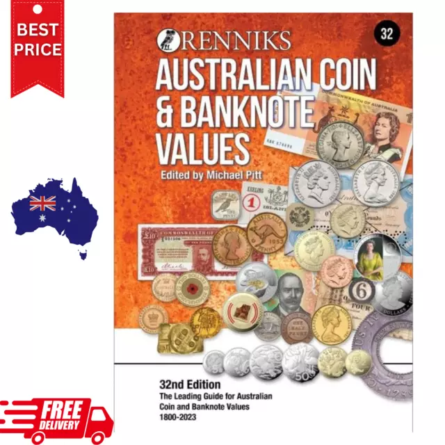 Renniks Australian Coin & Banknote Values 32nd Edition: The Leading Guide for AU