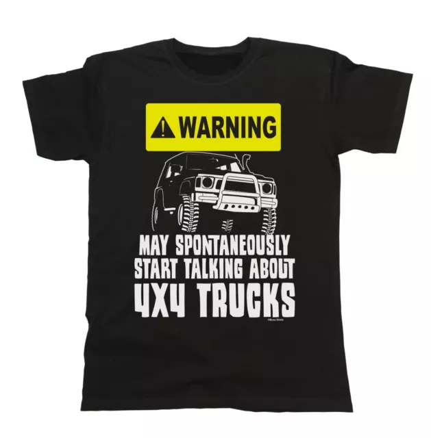 4 x 4 T-Shirt Funny Mens WARNING May Start Talking About Trucks Off Road Gift