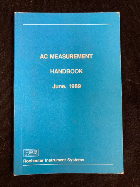 Ac Measurement Handbook, June, 1989, Rochester Instrument Systems