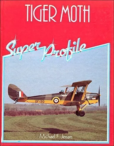 Tiger Moth (Super Profile)-Michael F. Jerram