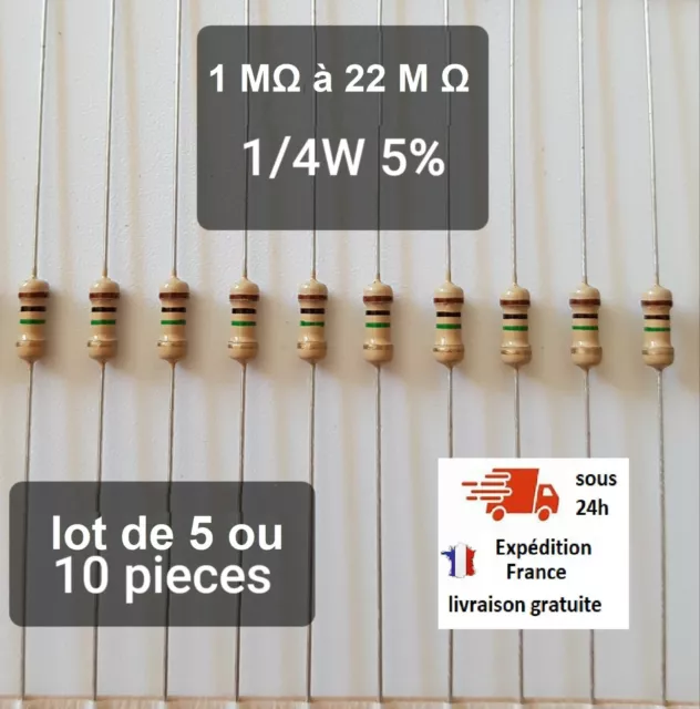 Lot de 5 ou 10 pièces résistance 1/4W 5% valeur au choix 1 M à 22 M Ω (méga ohm)