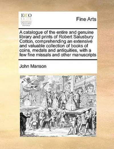 A Catalogue Of The Entire And Genuine Library And Prints Of Robert Salusbur...