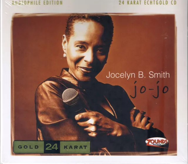Smith, Jocelyn B. Jo-Jo 24 Karat Zounds Gold CD Neu OVP