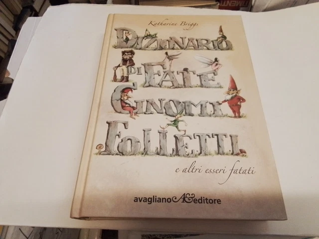 Briggs - Dizionario di Fate Gnomi Folletti....-Avagliano 2009, 25ag23